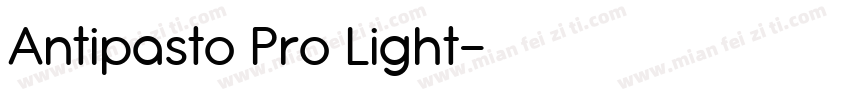 Antipasto Pro Light字体转换